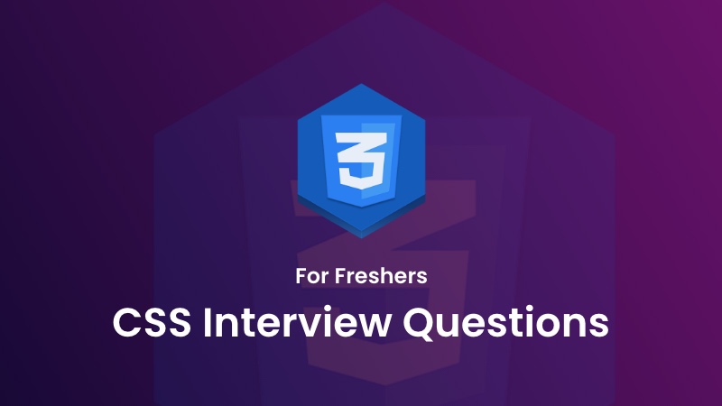 Top CSS Interview Questions