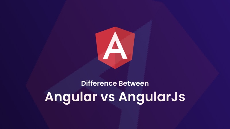 Difference Between Angular and AngularJS