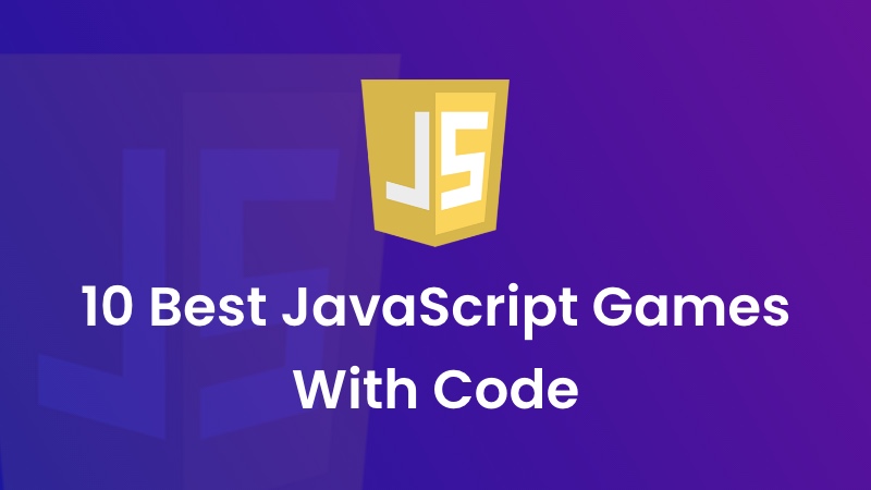Best JavaScript Games With Code